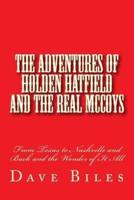 The Adventures of Holden Hatfield and the Real McCoys