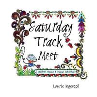 Saturday Track Meet