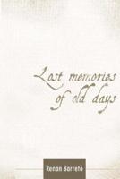 Lost Memories of Old Days