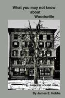 What You May Not Know About Woodsville