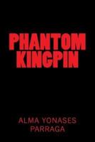 Phantom Kingpin