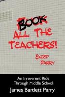 Book All the Teachers
