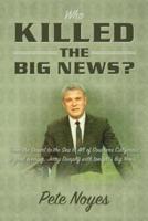 Who Killed the Big News?