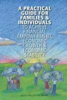 A Practical Guide for Families & Individuals to Achieve Financial Empowerment,