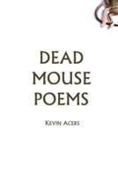 Dead Mouse Poems