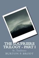 The Soufriere Trilogy - Part I