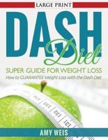 DASH Diet Super Guide for Weight Loss