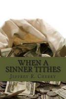 When a Sinner Tithes