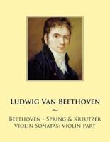 Beethoven - Spring & Kreutzer Violin Sonatas