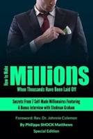 How to Make Millions When Thousands Have Been Laid Off Featuring Stedman Graham