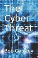 The Cyber Threat