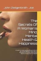 The Secrets Of A Woman's Mind, Mental Health & Happiness