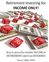 Retirement Investing for Income Only