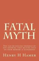Fatal Myth