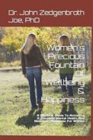 Women's Precious Fountain Of Wellbeing & Happiness