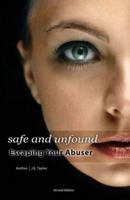 Safe and Unfound, Escaping Your Abuser (Second Edition)