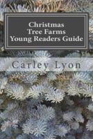 Christmas Tree Farms Young Readers Guide
