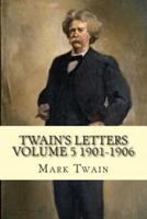Twain's Letters Volume 5 1901-1906