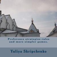 Preference Strategies Rules and More Simpler Games.