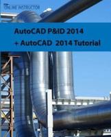 AutoCAD P&ID 2014 + AutoCAD 2014 Tutorial