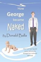 How George Became Naked