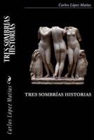 Tres Sombrias Historias