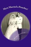 Myra Married a Preacher!