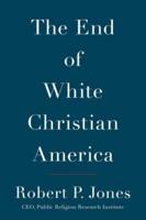 The End of White Christian America