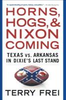 Horns, Hogs, and Nixon Coming