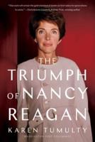 The Triumph of Nancy Reagan