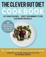 The Clever Gut Diet Recipe Book
