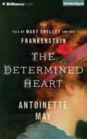 The Determined Heart