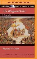 The Bhagavad Gita (Lives of Great Religious Books)