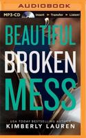 Beautiful Broken Mess