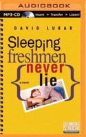 Sleeping Freshmen Never Lie