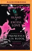 The Island of Excess Love