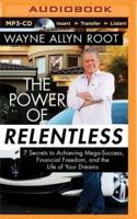 The Power of Relentless