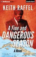 A Fine and Dangerous Season