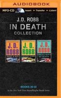 J. D. Robb In Death Collection Books 30-32