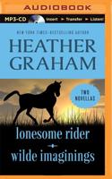 Lonesome Rider and Wilde Imaginings