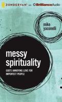 Messy Spirituality