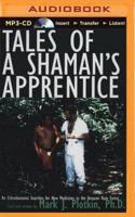 Tales of a Shaman's Apprentice