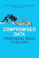 Compromised Data: From Social Media to Big Data