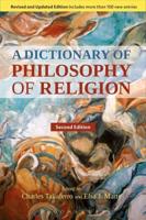 A Dictionary of Philosophy of Religion