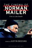 The Cinema of Norman Mailer