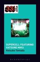 Supercell Featuring Hatsune Miku