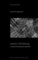 Sonic Thinking: A Media Philosophical Approach