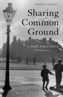 Sharing Common Ground: A Space for Ethics