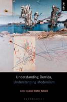 Understanding Derrida, Understanding Modernism