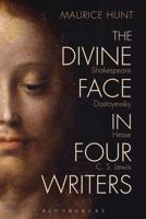 The Divine Face in Four Writers: Shakespeare, Dostoyevsky, Hesse, and C. S. Lewis